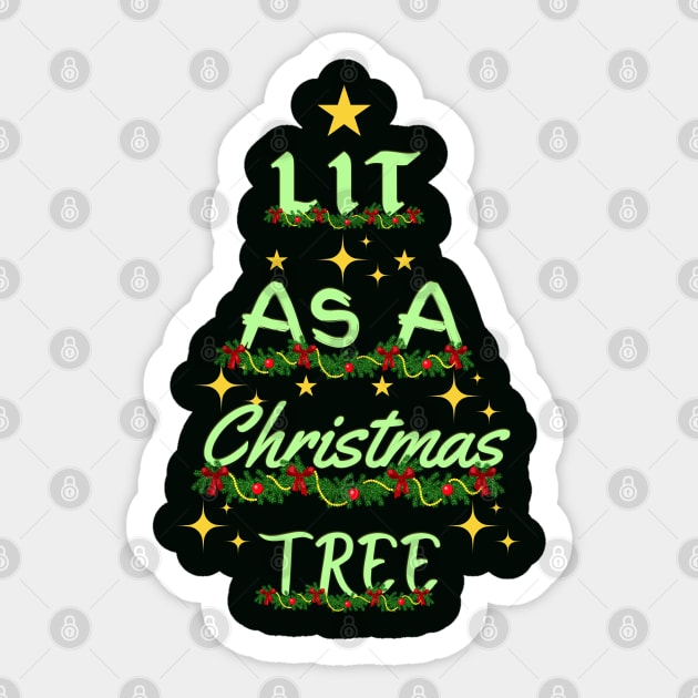 Lit As A Christmas Tree Sticker by Ms Ruth